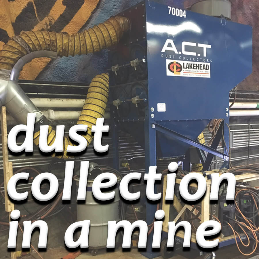 Plasma Cutting A Dust Collection Need In A Mine A.C.T. Dust Collectors